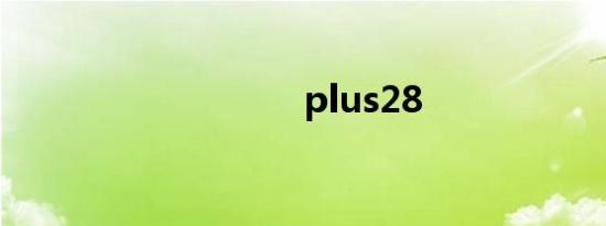 plus28