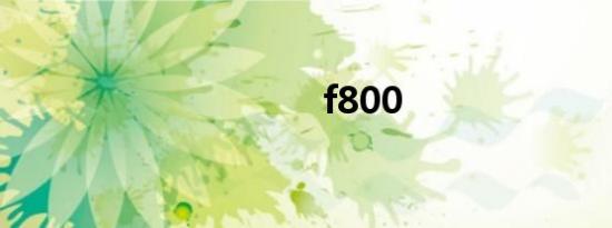 f800