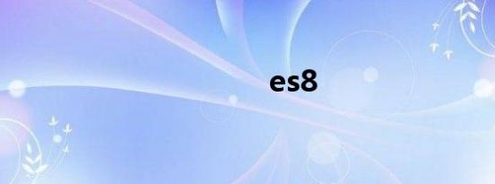 es8